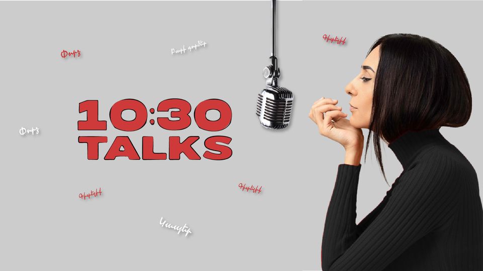 10:30 Talks